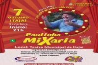Paulinho Mixaria apresenta-se no Teatro Municipal nesta sexta-feira (07)